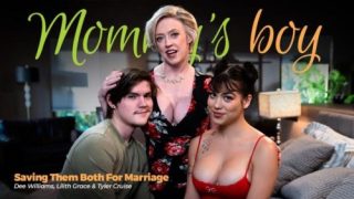 MommysBoy: Saving Them Both For Marriage – Dee Williams & Lilith Grace