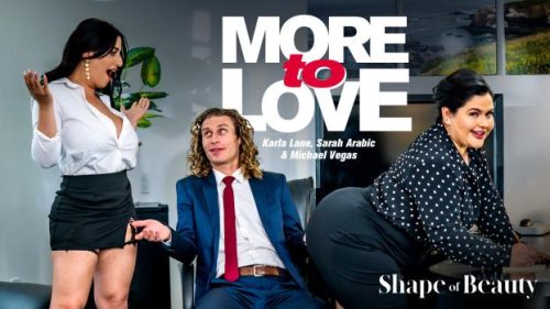 AdultTime: More To Love / Shape or Beauty – Karla Lane & Sarah Arabic
