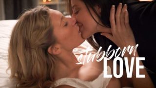 AllHerLuv: Stubborn Love – Addison V & Aubree Valentine
