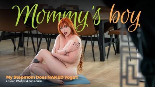 MommysBoy: My Stepmom Does NAKED Yoga – Lauren Phillips
