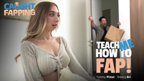 CaughtFapping: Teach Me How To Fap – Breezy Bri