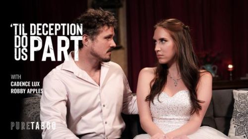 PureTaboo: ‘Til Deception Do Us Part – Cadence Lux