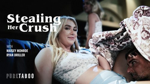 PureTaboo: Stealing Her Crush – Maisey Monroe