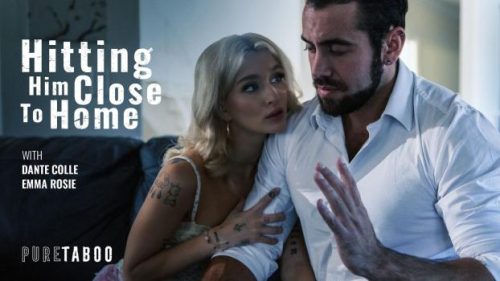 PureTaboo: Hitting Him Close To Home – Emma Rosie