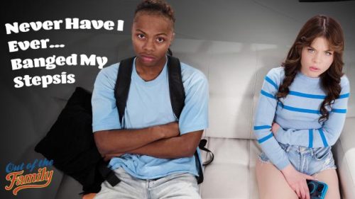 OutOfTheFamily: Never Have I Ever…Banged My Stepsis – Lola Valentine