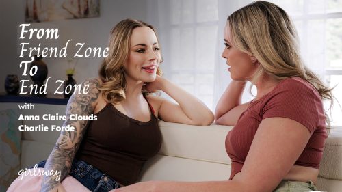 GirlsWay: From Friend Zone To End Zone – Anna Claire Clouds & Charlie Forde