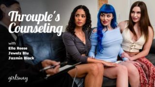 GirlsWay: Throuple’s Counseling – Jewelz Blu, Ella Reese & Jazmin Black