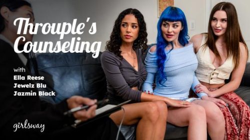 GirlsWay: Throuple’s Counseling – Jewelz Blu, Ella Reese & Jazmin Black
